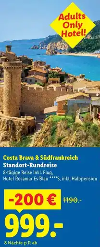 Lidl Costa Brava & Südfrankreich Standort Rundreise Angebot