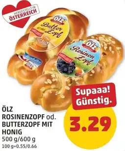 PENNY Ölz rosinenzopf od. butterzopf mit honig Angebot