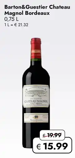 Travel FREE Barton&Guestier Chateau Magnol Bordeaux Angebot