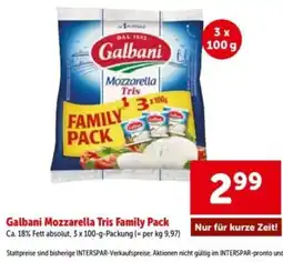 Interspar Galbani mozzarella tris family pack Angebot