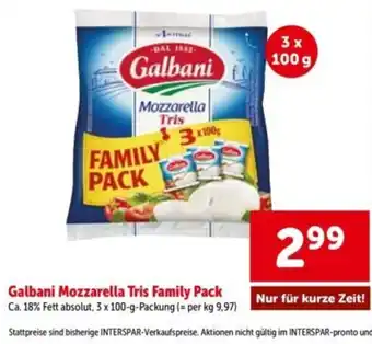 Interspar Galbani mozzarella tris family pack Angebot