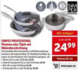 Interspar Simpex professional pfannen oder töpfe mit wabenbeschichtung Angebot