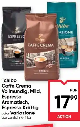 Maximarkt Tchibo caffè crema vollmundig, mild, espresso aromatisch, espresso kräftig oder variazione ganze bohne, Angebot