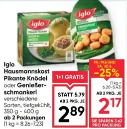 Maximarkt Iglo Hausmannskost Pikante Knödel oder Genießer- schmankerl Angebot