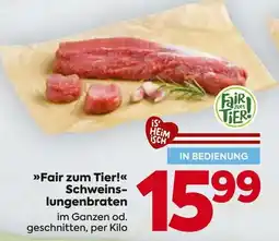 Billa Fair zum Tier! Schweins lungenbraten Angebot