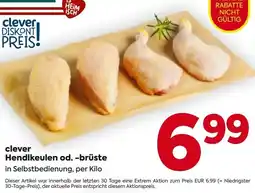 Billa clever Hendlkeulen od. -brüste Angebot