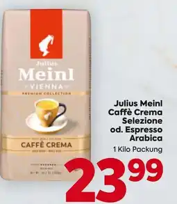 Billa Julius Meinl Caffè Crema Selezione od. Espresso Arabica Angebot