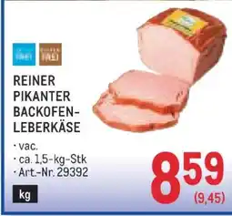 Metro REINER PIKANTER BACKOFEN-LEBERKÄSE Angebot