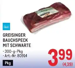 Metro Greisinger bauchspeck mit schwarte Angebot