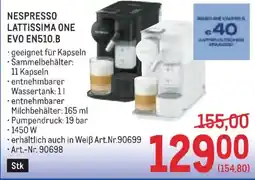 Metro Nespresso lattissima one evo en510.b Angebot