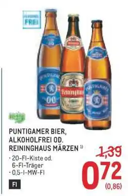 Metro PUNTIGAMER BIER, ALKOHOLFREI OD. REININGHAUS MÄRZEN Angebot