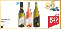 Metro WEINGUT PFAFFL WEINE Angebot