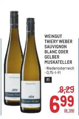 Metro WEINGUT THIERY WEBER SAUVIGNON BLANC ODER GELBER MUSKATELLER Angebot