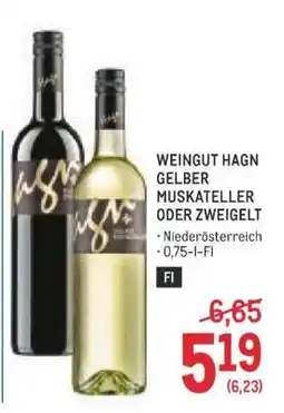 Metro WEINGUT HAGN GELBER MUSKATELLER ODER ZWEIGELT Angebot