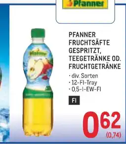 Metro Pfanner fruchtsäfte gespritzt, teegetränke od. fruchtgetränke Angebot