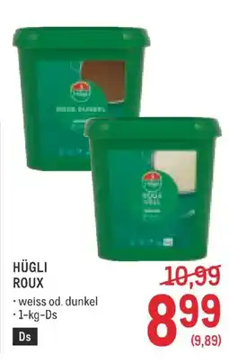Metro Hügli roux Angebot