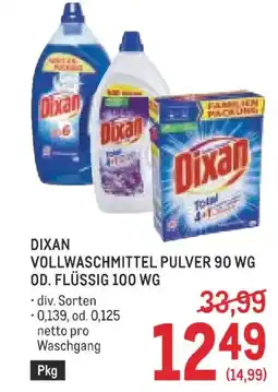 Metro Dixan vollwaschmittel pulver 90 wg od. flüssig 100 wg Angebot