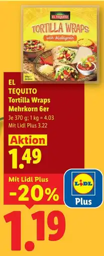 Lidl El tequito tortilla wraps mehrkorn 6er Angebot