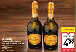 Maximarkt La Gioiosa Prosecco Superiore Valdobbiadene DOCG Angebot