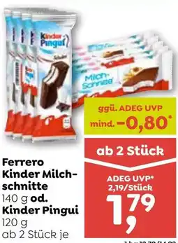 ADEG Ferrero Kinder Milch- schnitte od. Kinder Pingui Angebot