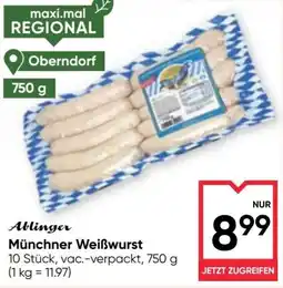 Maximarkt Ablinger Münchner Weißwurst Angebot