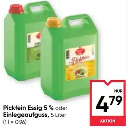 Maximarkt Pickfein Essig 5% oder Einlegeaufguss Angebot
