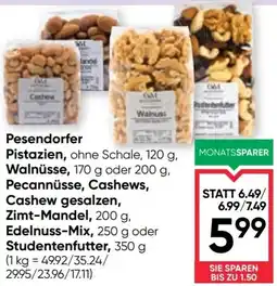 Maximarkt Pesendorfer Pistazien, ohne Schale, Walnüsse, oder, Pecannüsse, Cashews, Cashew gesalzen Angebot