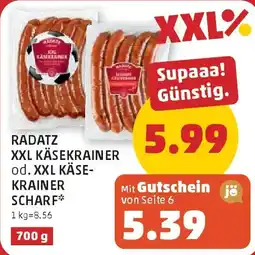 PENNY Radatz xxl käsekrainer od. xxl käse- krainer scharf Angebot