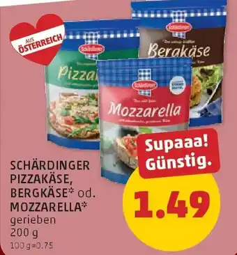PENNY Schärdinger pizzakäse, bergkäse* od. mozzarella Angebot