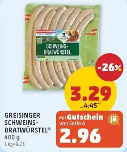 PENNY Greisinger schweins- bratwürstel Angebot