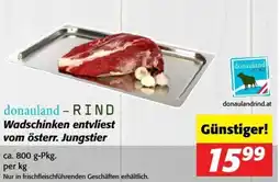 Nah&Frisch donauland - RIND Wadschinken entvliest vom österr. Jungstier Angebot