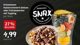 Der Grissemann Grissemann Kaiserschmarrn Deluxe oder Früchtebecher mit Topping Angebot