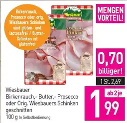 Sutterlüty Wiesbauer birkenrauch,- butter,- prosecco oder orig. wiesbauers schinken geschnitten Angebot