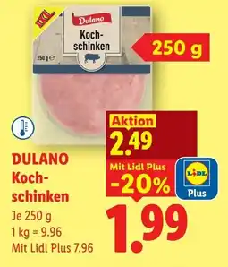 Lidl Dulano Koch- schinken Angebot