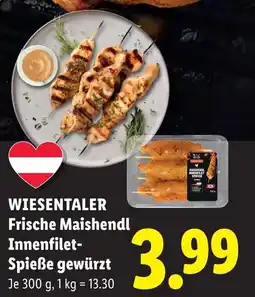 Lidl Wiesentaler frische maishendl innenfilet- spieße gewürzt Angebot