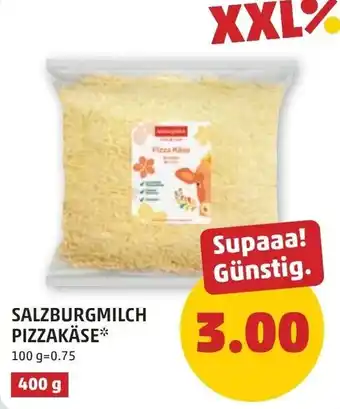 PENNY Salzburgmilch pizzakäse Angebot