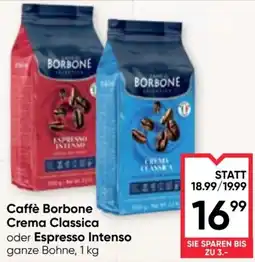 Maximarkt Caffè borbone crema classica oder espresso intenso Angebot