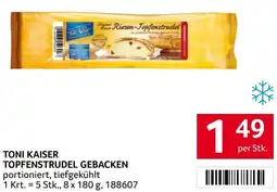 Transgourmet Toni kaiser topfenstrudel gebacken Angebot