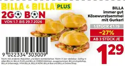 Billa Billa immer gut Käsewurstsemmel mit Gurkerl Angebot