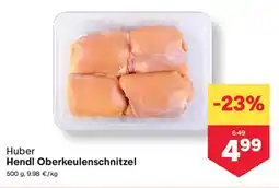MPreis Huber Hendl Oberkeulenschnitzel Angebot
