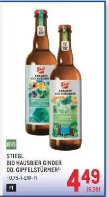 Metro STIEGL BIO HAUSBIER GINDER OD. GIPFELSTÜRMER Angebot