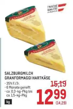 Metro SALZBURGMILCH GRANFORMAGGI HARTKÄSE Angebot