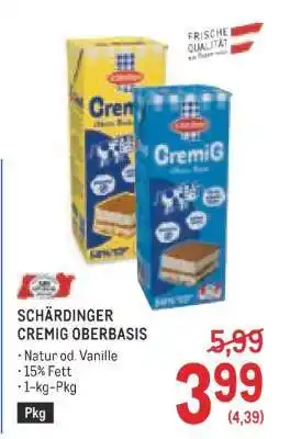 Metro SCHÄRDINGER CREMIG OBERBASIS Angebot