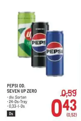 Metro PEPSI OD. SEVEN UP ZERO Angebot