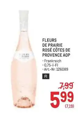 Metro FLEURS DE PRAIRIE ROSÉ CÔTES DE PROVENCE AOP Angebot
