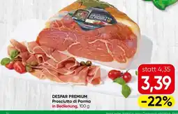 Eurospar Despar premium prosciutto di parma Angebot