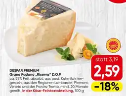 Eurospar Despar premium grana padano riserva d.o.p. Angebot
