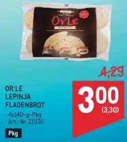 Metro Or'le lepinja fladenbrot Angebot