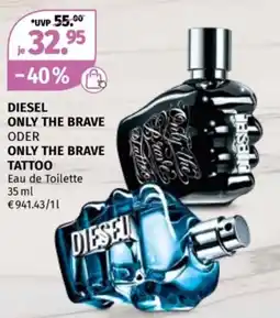 Müller Diesel only the brave oder only the brave tattoo Angebot