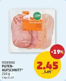 PENNY Federike puten- aufschnitt Angebot